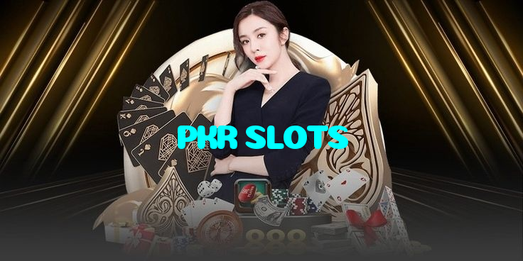 PKR SLOTS
